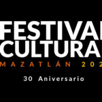 Festival Cultural de Mazatlán 2023: calidad y extensa programación